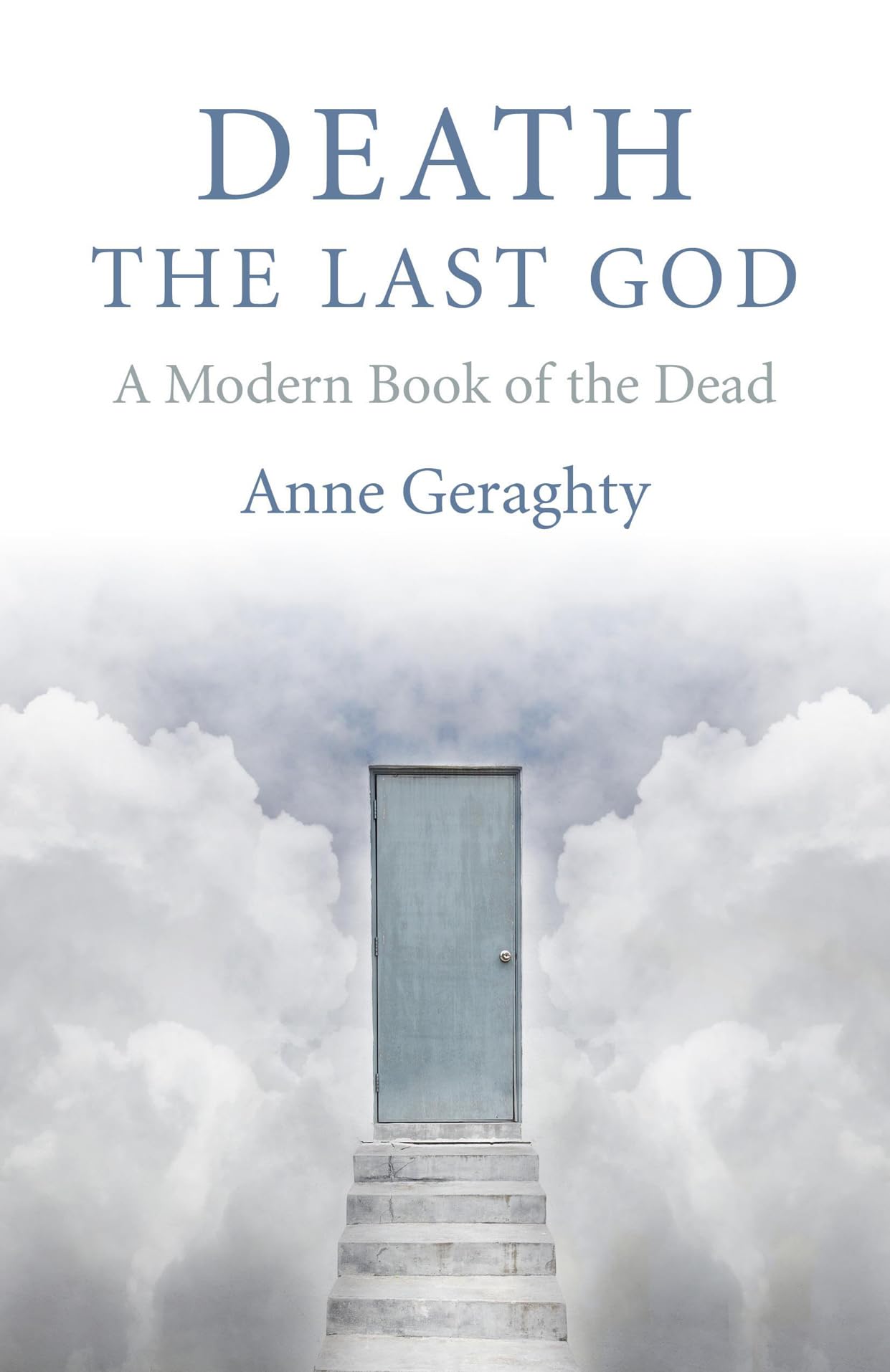 Death, the Last God: A Modern Book of the Dead,Used