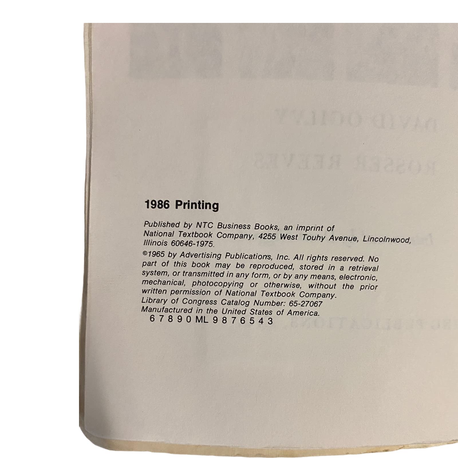The Art of Writing Advertising: Conversations With William Bernbach, Leo Burnett, George Gribbin, David Ogilvy, Rosser Reeves,Used