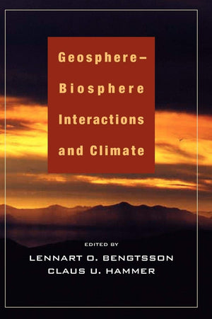 Geospherebiosphere Interactions And Climate,New