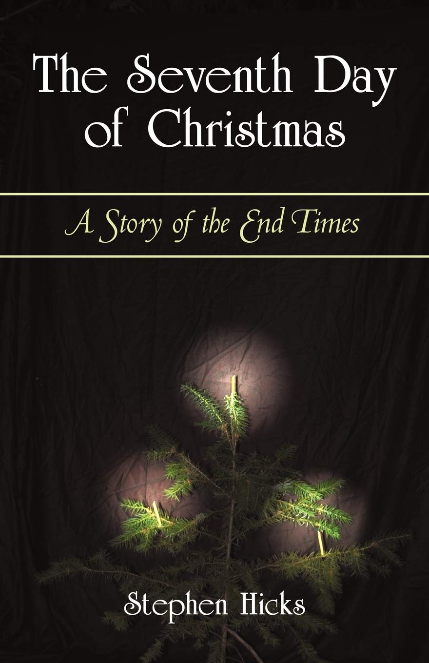 The Seventh Day of Christmas: A Story of the End Times,Used