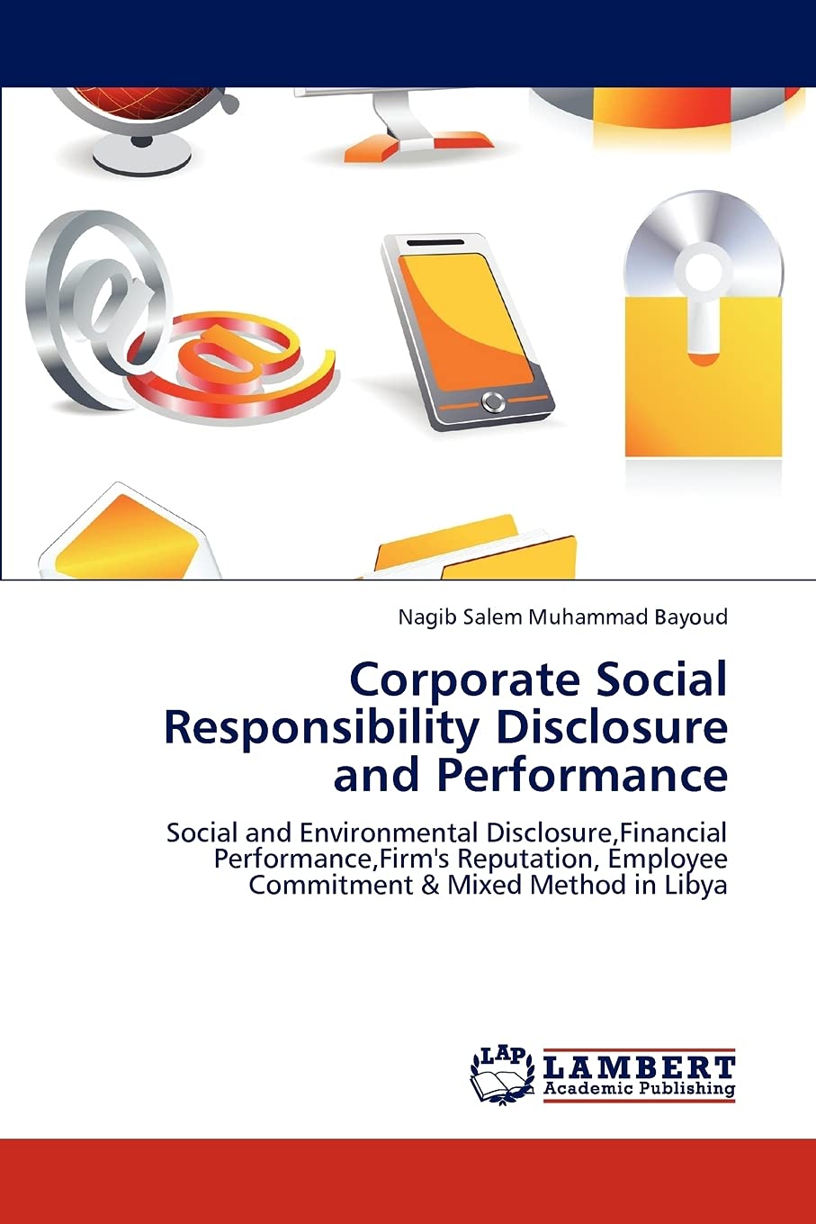 Corporate Social Responsibility Disclosure and Performance: Social and Environmental Disclosure,Financial Performance,Firm's Rep,Used