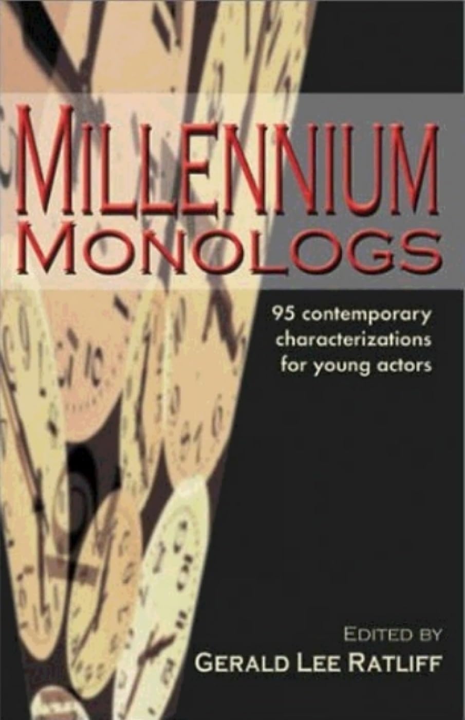 Millennium Monologs: 95 Contemporary Characterizations for Young Actors,Used