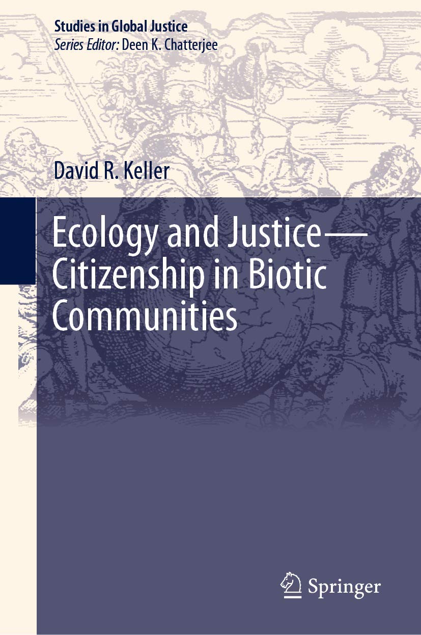 Ecology and JusticeCitizenship in Biotic Communities (Studies in Global Justice, 19),Used