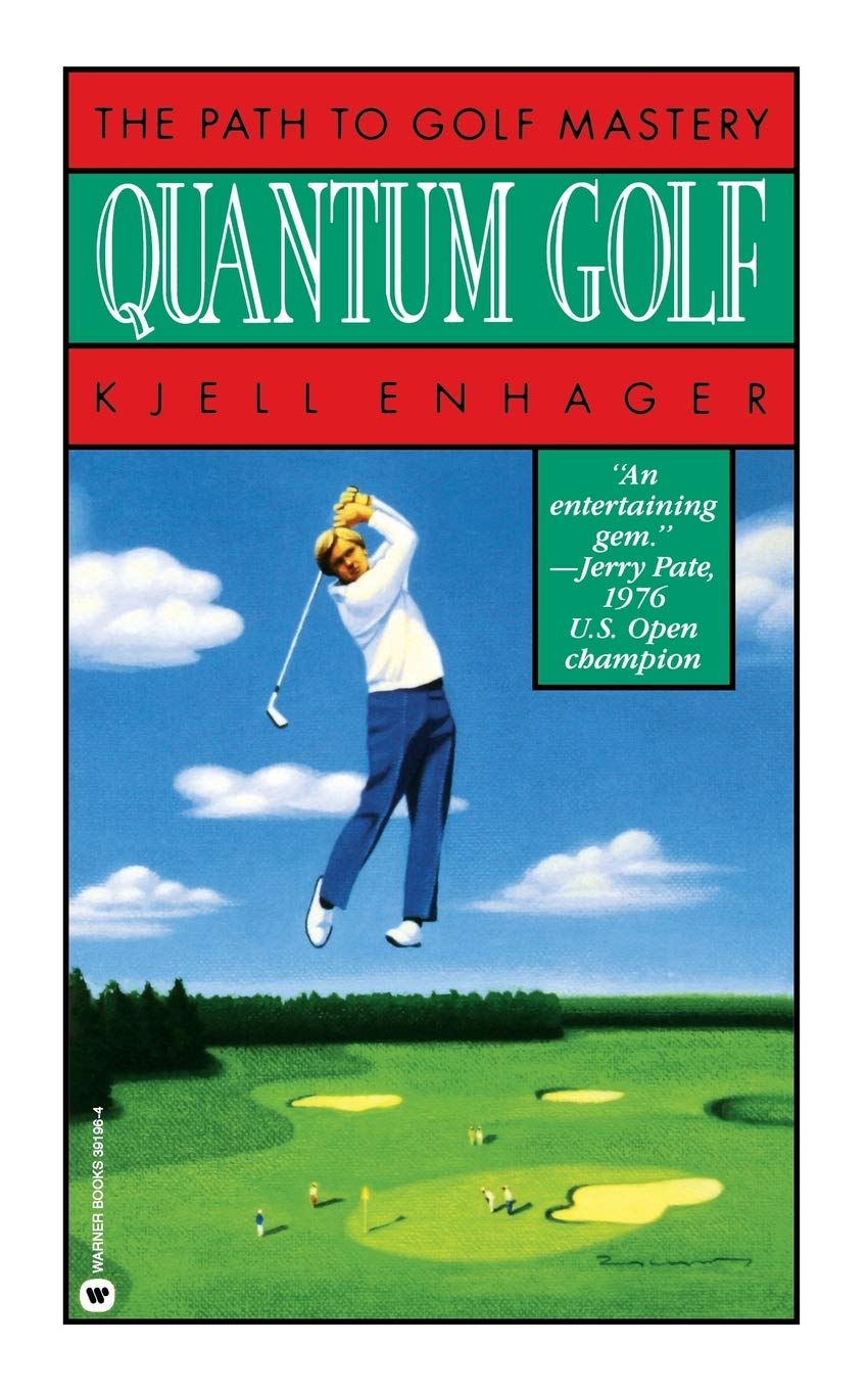 Quantum Golf: The Path to Golf Mastery,Used