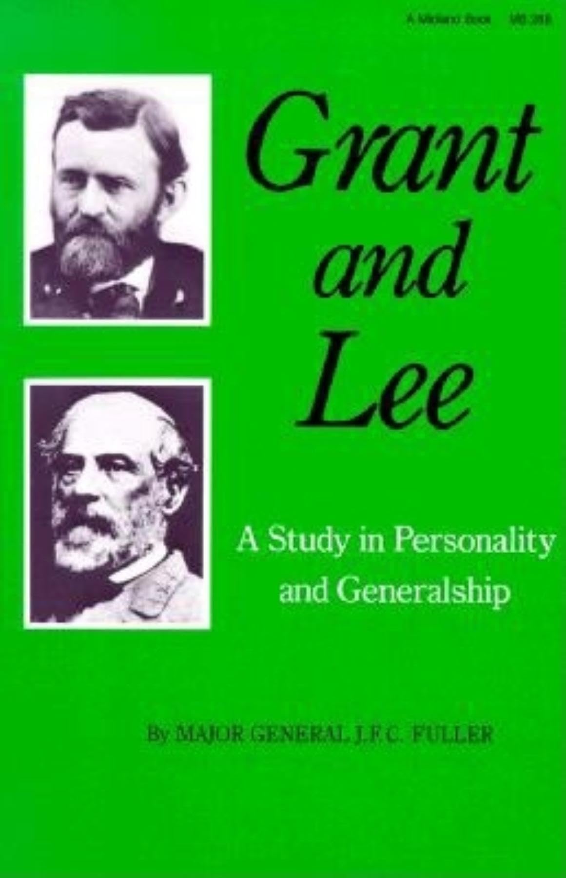 Grant and Lee: A Study in Personality and Generalship,Used