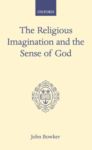 The Religious Imagination and the Sense of God (Oxford Scholarly Classics),Used