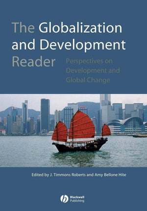 The Globalization and Development Reader: Perspectives on Development and Global Change,Used