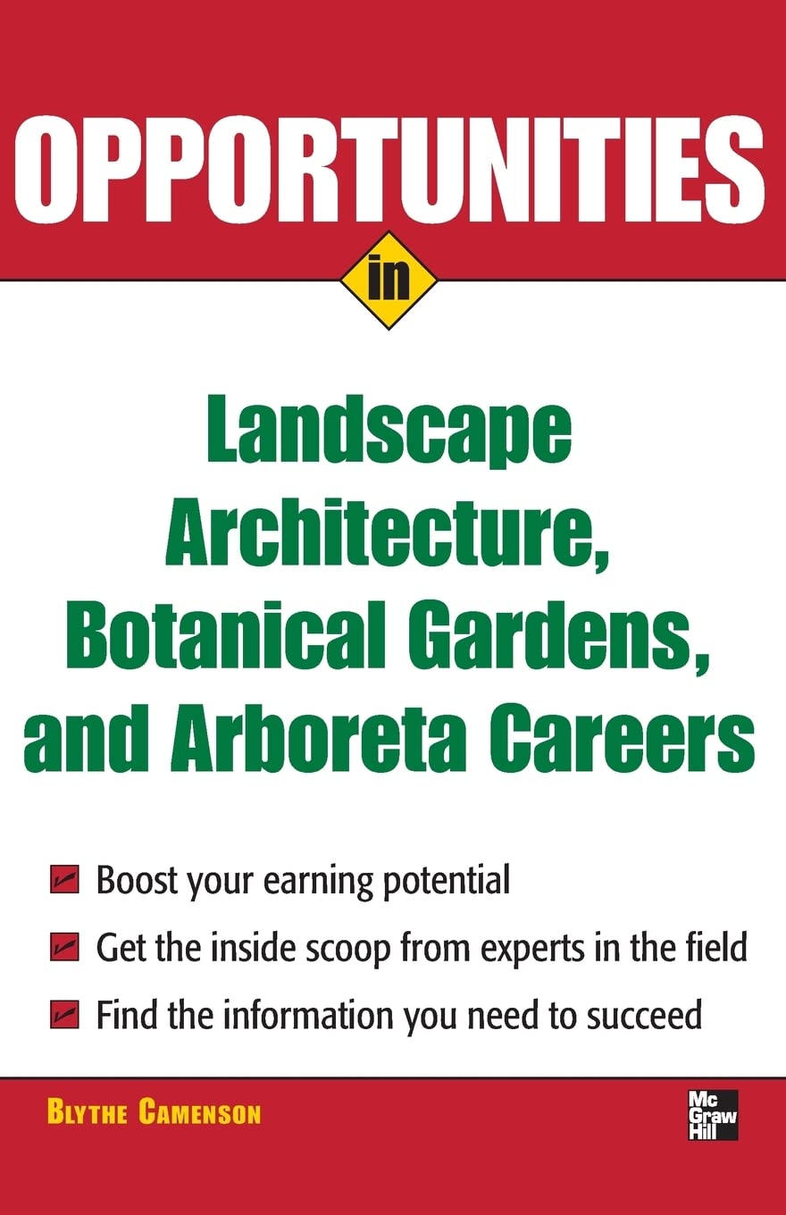 Opportunities in Landscape Architecture, Botanical Gardens and Arboreta Careers (Opportunities inSeries),New