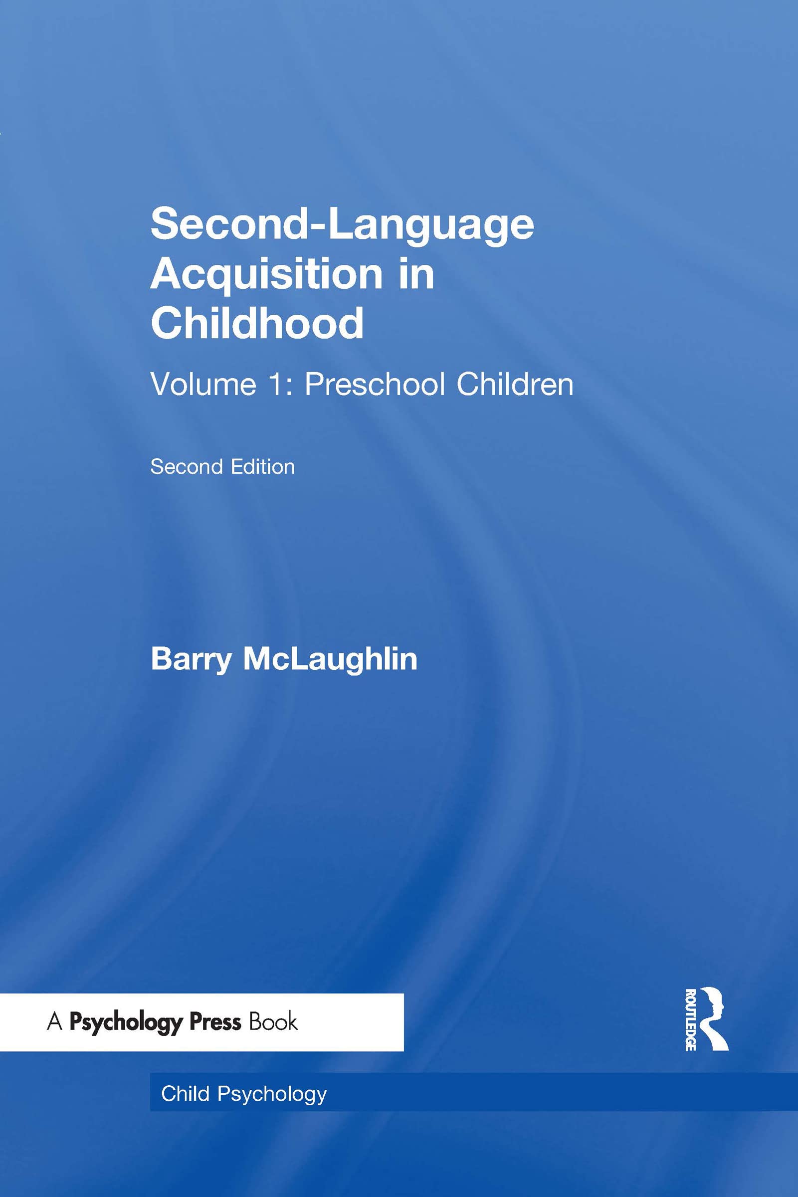 Second Language Acquisition in Childhood: Volume 1: Preschool Children (Child Psychology Series),Used