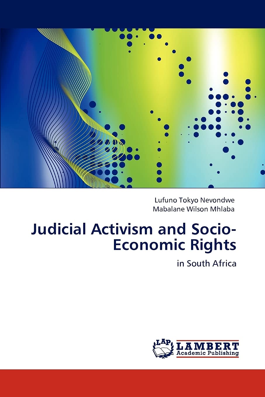 Judicial Activism and SocioEconomic Rights: in South Africa,Used