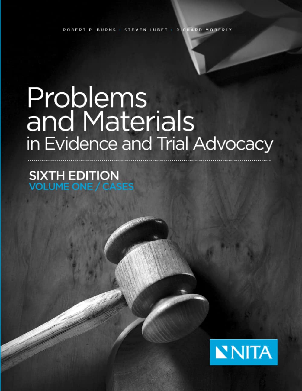 Problems and Materials in Evidence and Trial Advocacy: Sixth Edition Volume One/Cases (NITA),Used