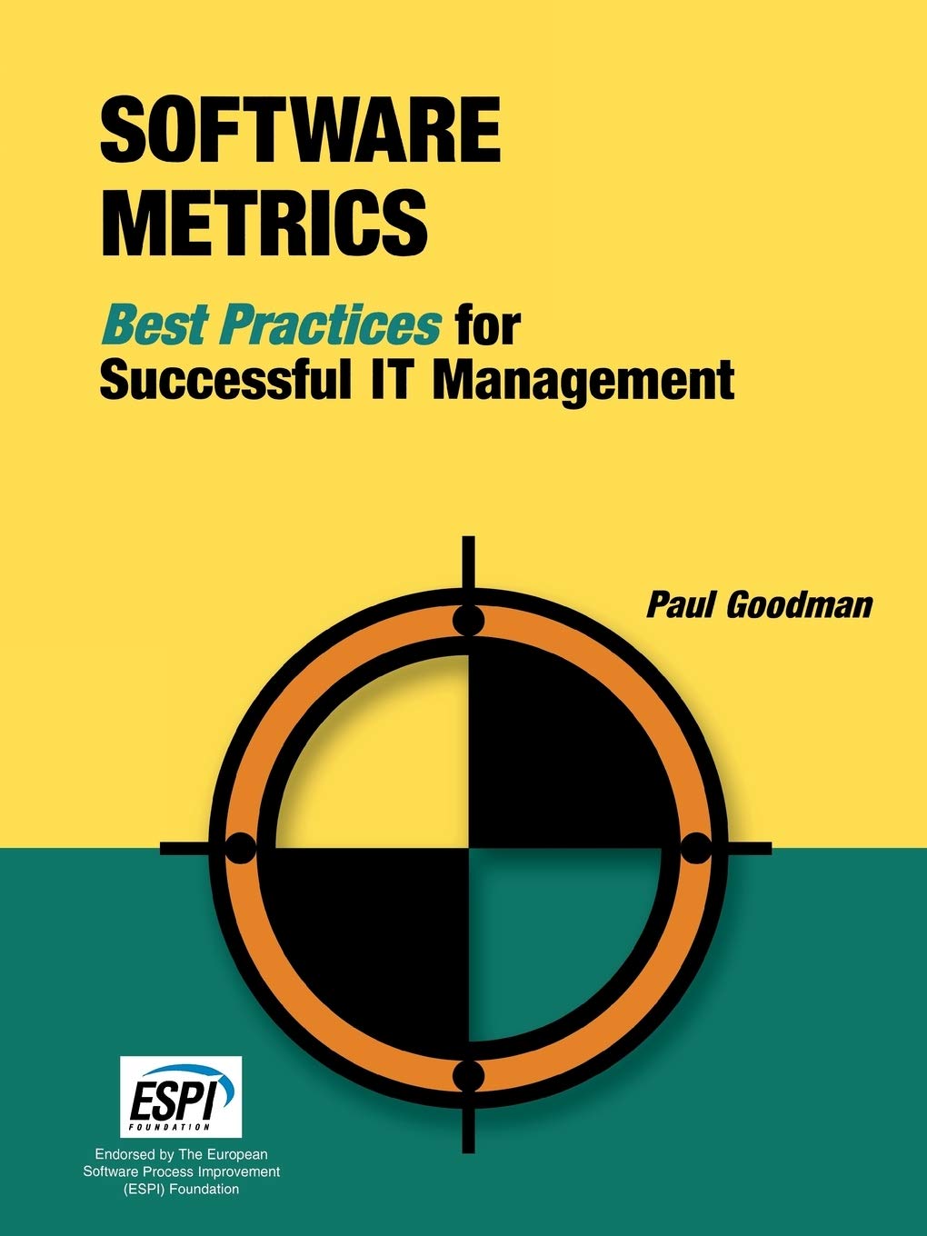Software Metrics: Best Practices for Successful It Management (Rothstein Catalog on Service Level Management),Used