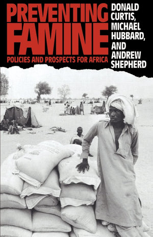 Preventing Famine: Policies And Prospects For Africa (Routledge Introductions To Development)