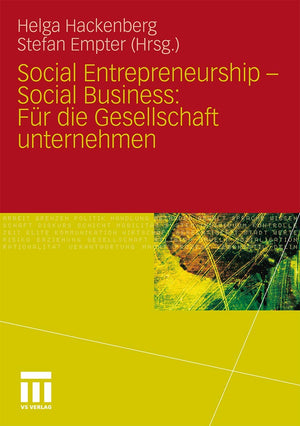 Social Entrepreneurship  Social Business: Fr die Gesellschaft unternehmen (German Edition),Used