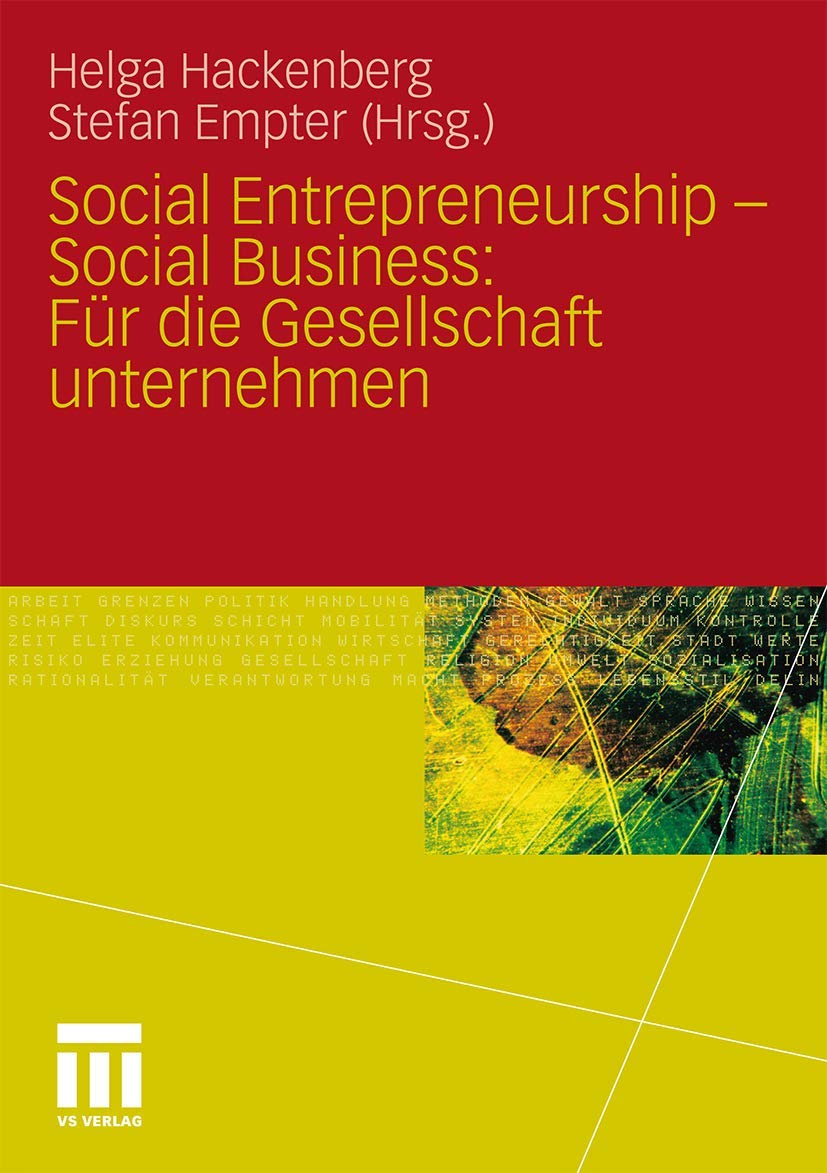 Social Entrepreneurship  Social Business: Fr die Gesellschaft unternehmen (German Edition),Used