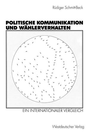 Politische Kommunikation und Whlerverhalten: Ein internationaler Vergleich (German Edition),Used