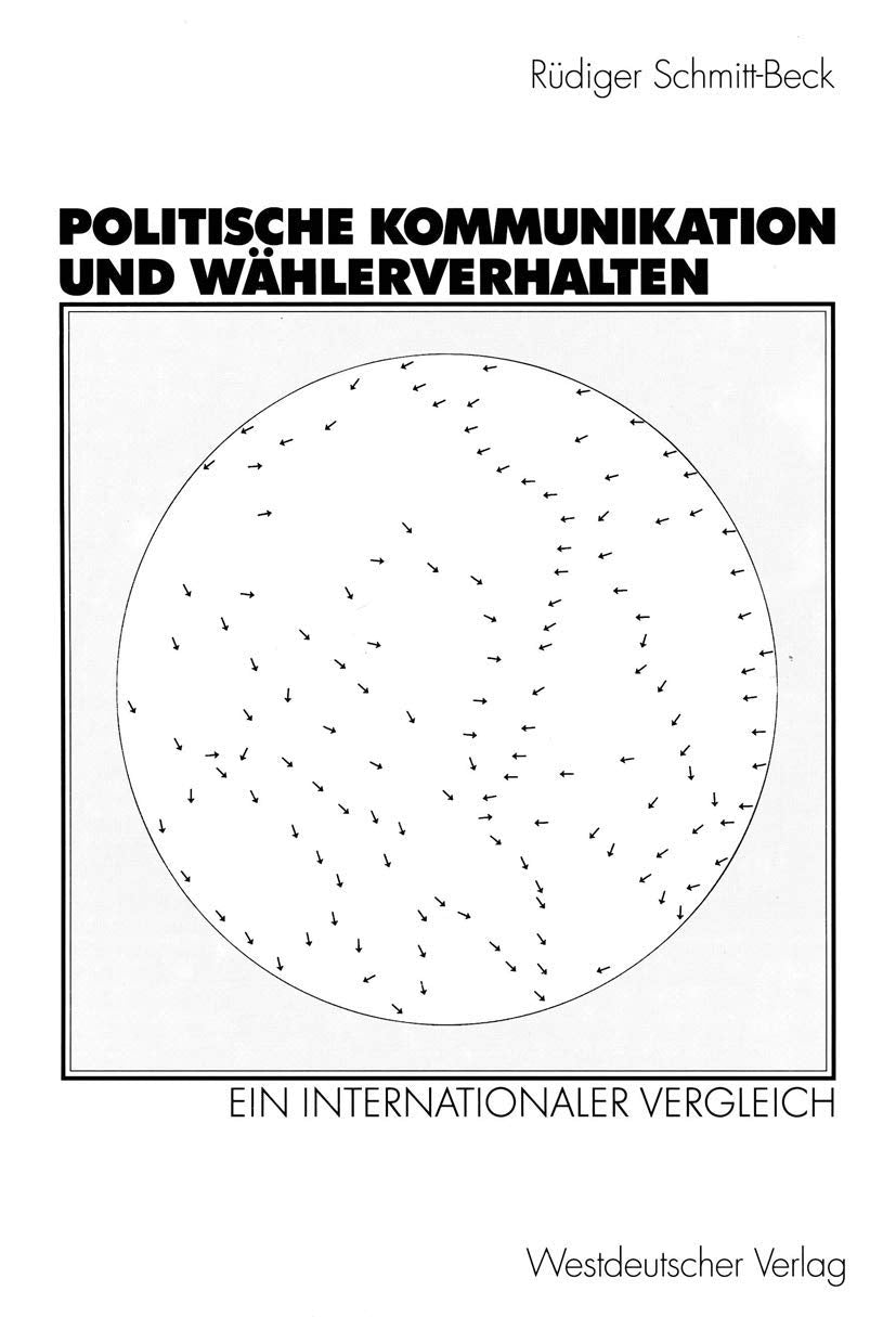 Politische Kommunikation und Whlerverhalten: Ein internationaler Vergleich (German Edition),Used