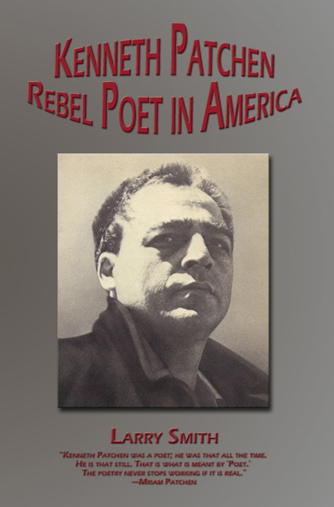 Kenneth Patchen: Rebel Poet In America (Working Lives),Used