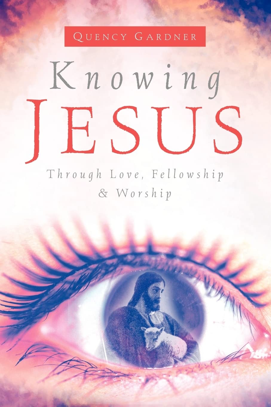 Knowing Jesus Through Love, Fellowship & Worship,Used
