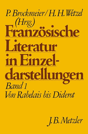 Franzsische Literatur in Einzeldarstellungen, Band 1: Von Rabelais bis Diderot (German Edition),Used
