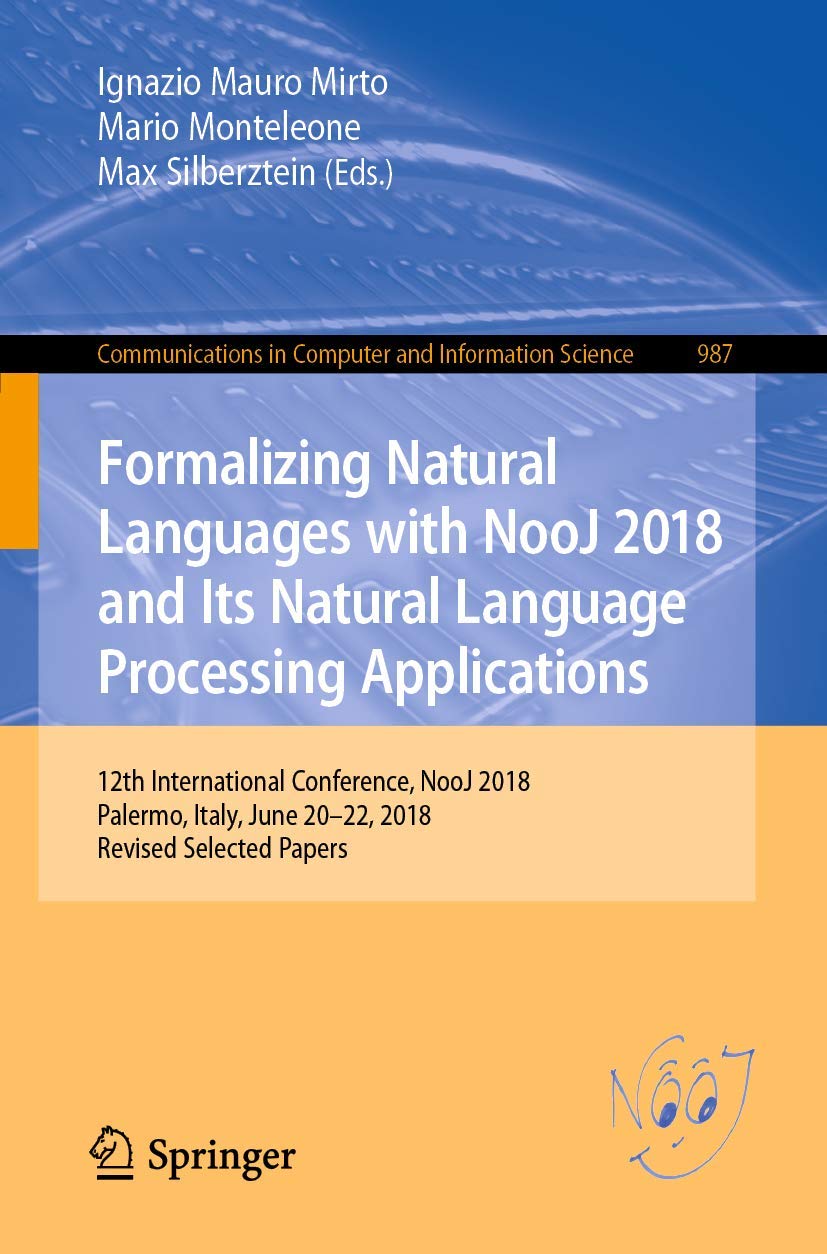 Formalizing Natural Languages with NooJ 2018 and Its Natural Language Processing Applications: 12th International Conference, No,Used