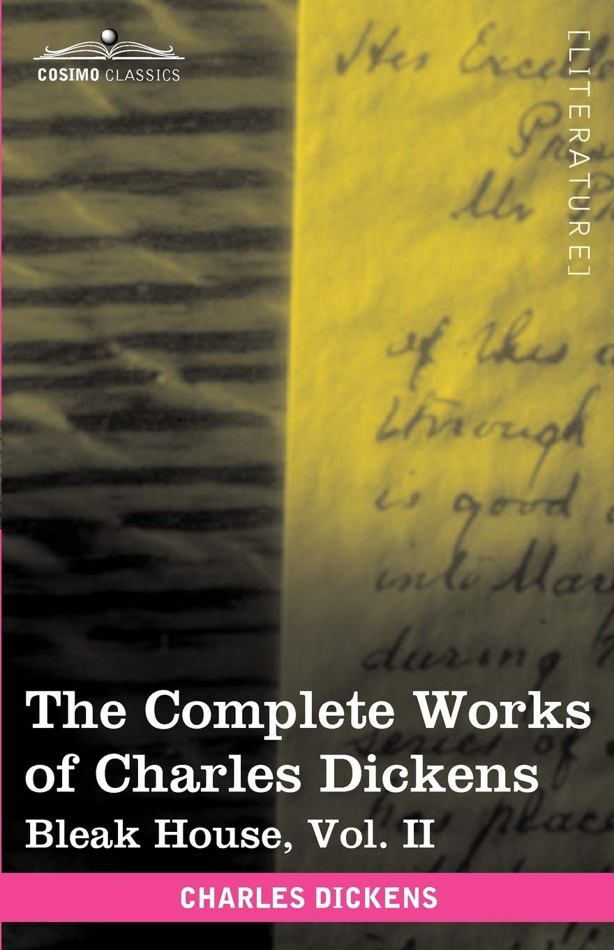 The Complete Works of Charles Dickens (in 30 Volumes, Illustrated): Bleak House, Vol. II,Used