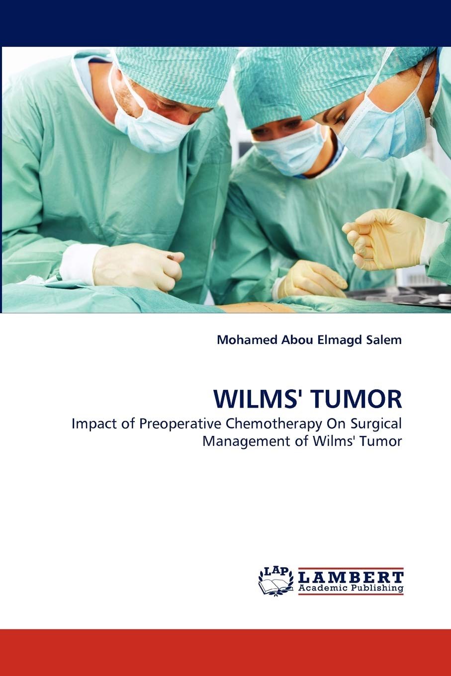 WILMS' TUMOR: Impact of Preoperative Chemotherapy On Surgical Management of Wilms' Tumor,Used