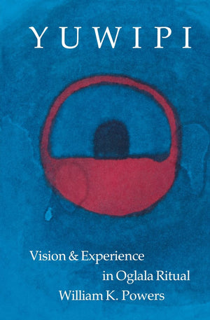 Yuwipi: Vision And Experience In Oglala Ritual,Used