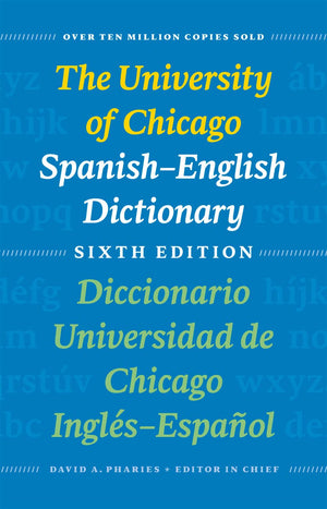 The University of Chicago SpanishEnglish Dictionary, Sixth Edition: Diccionario Universidad de Chicago InglsEspaol, Sexta Ed,Used