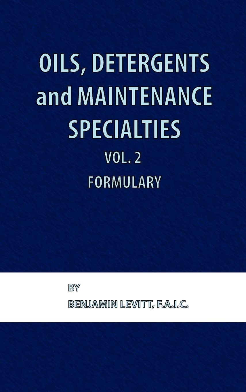 Oils, Detergents And Maintenance Specialties, Volume 2, Formulary,Used