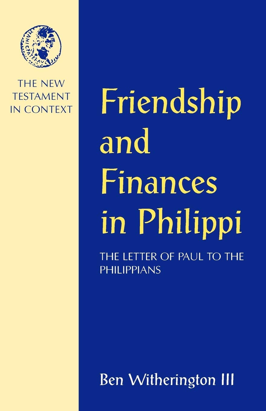 Friendship and Finances in Philippi: The Letter of Paul to the Philippians (NT in Context Commentaries),Used