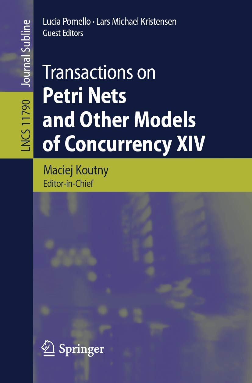 Transactions on Petri Nets and Other Models of Concurrency XIV (Lecture Notes in Computer Science, 11790),Used