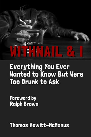 Withnail & I: Everything You Ever Wanted To Know But Were Too Drunk To Ask,Used