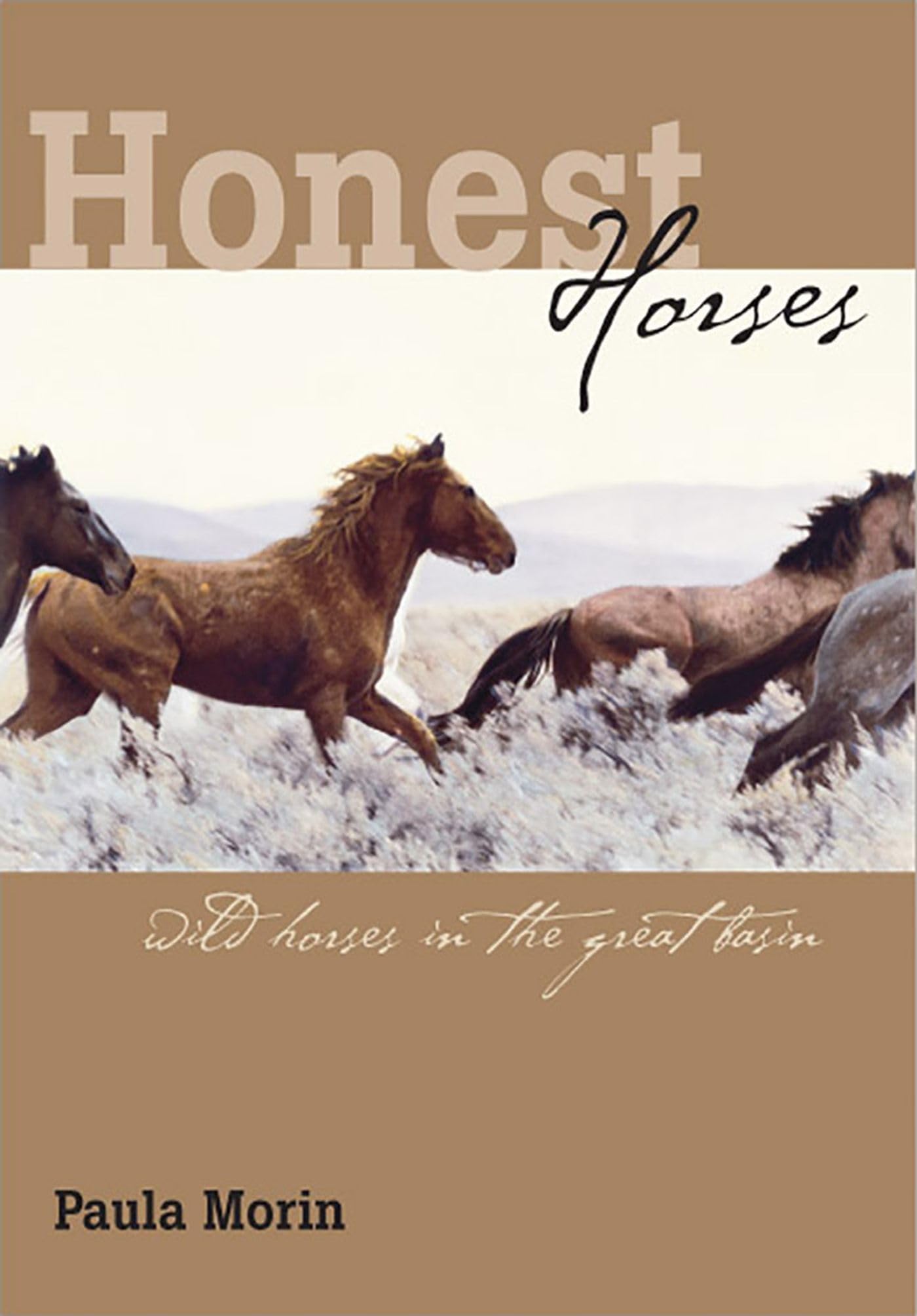Honest Horses: Wild Horses In The Great Basin,Used