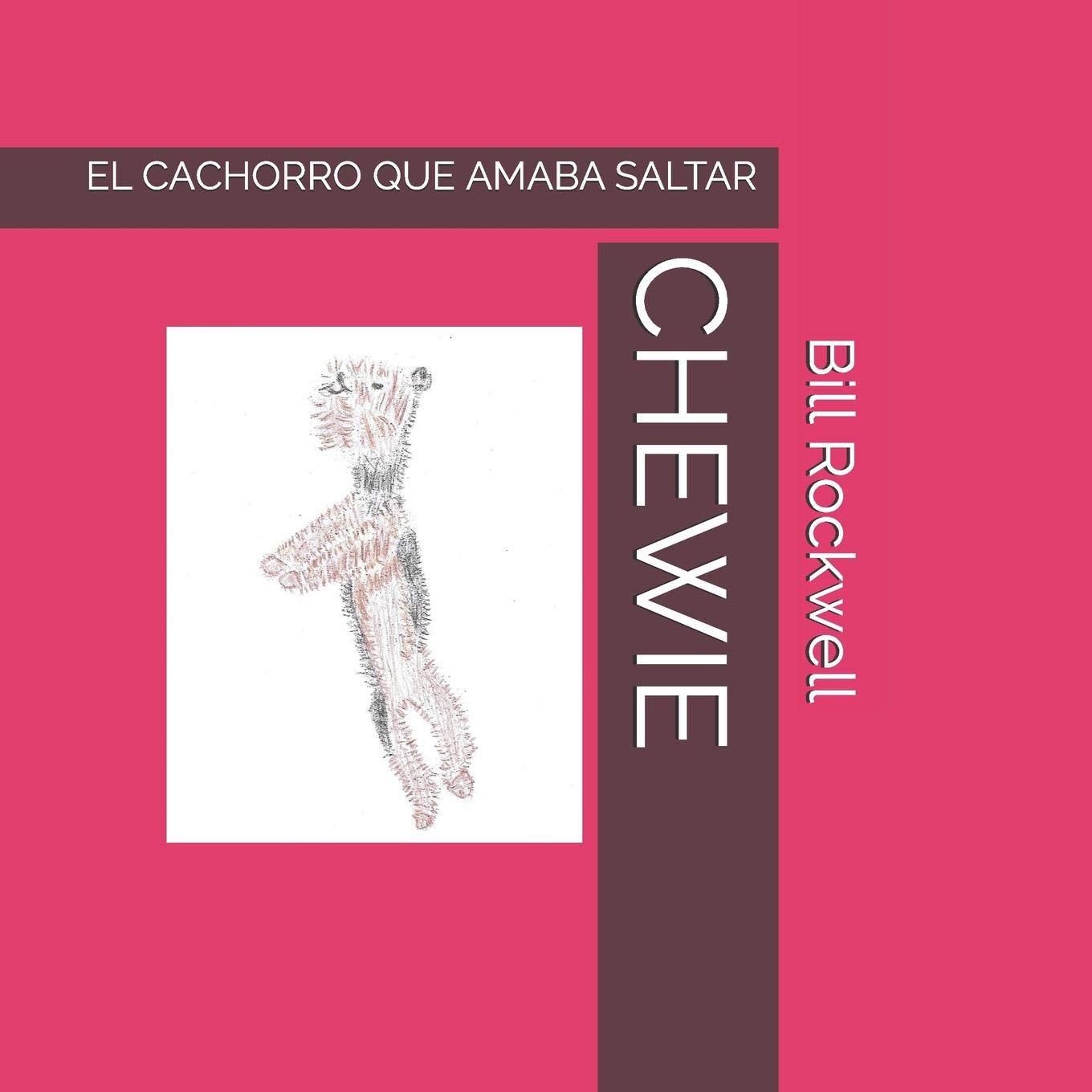 CHEWIE: EL CACHORRO QUE AMABA SALTAR (Spanish Edition),Used