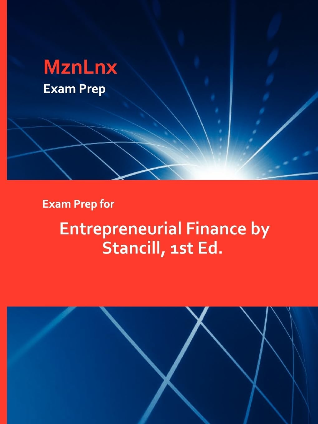 Exam Prep For Entrepreneurial Finance By Stancill, 1St Ed.,Used