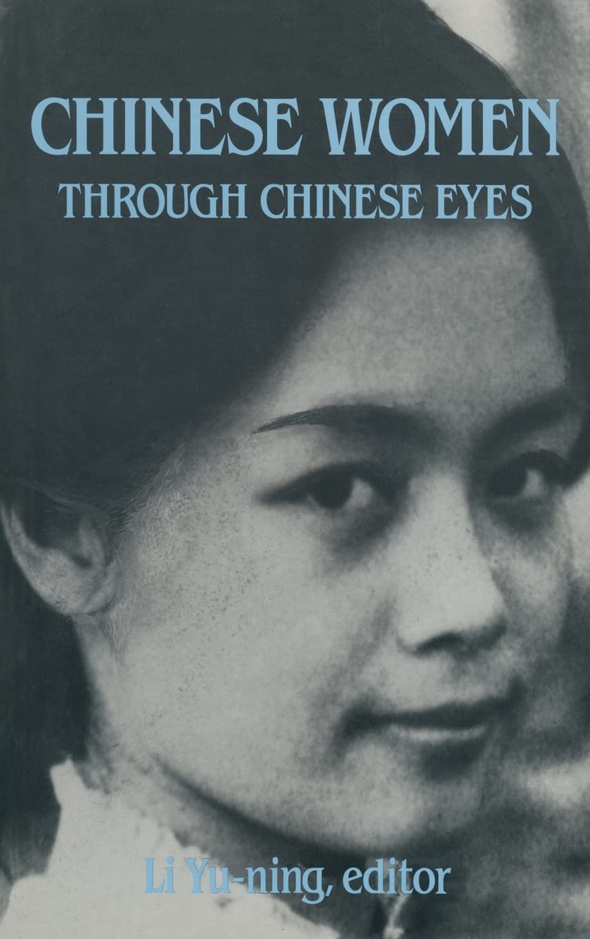 Chinese Women Through Chinese Eyes: Through Chinese Eyes,Used