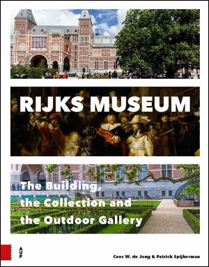 Rijksmuseum: The Building, the Collection and the Outdoor Gallery,Used