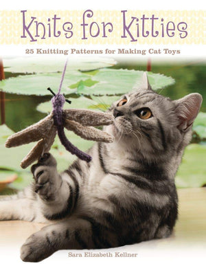 Knits for Kitties: 25 Knitting Patterns for Making Cat Toys,Used