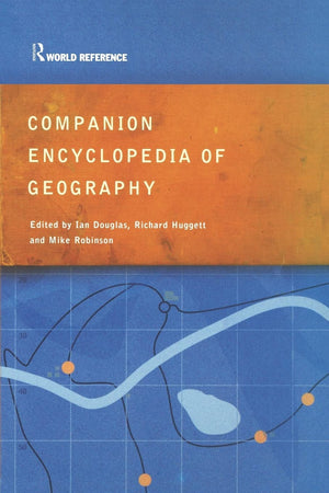 Companion Encyclopedia of Geography: The Environment and Humankind (Routledge World Reference),Used