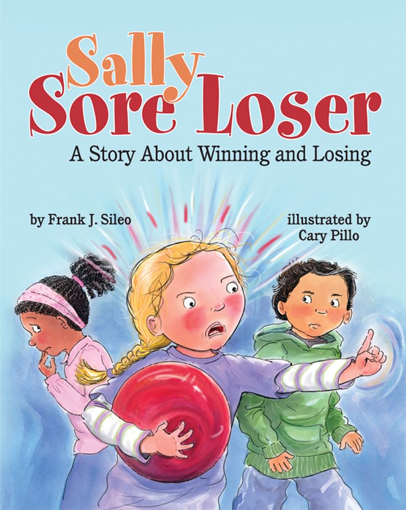 Sally Sore Loser: A Story About Winning and Losing,Used