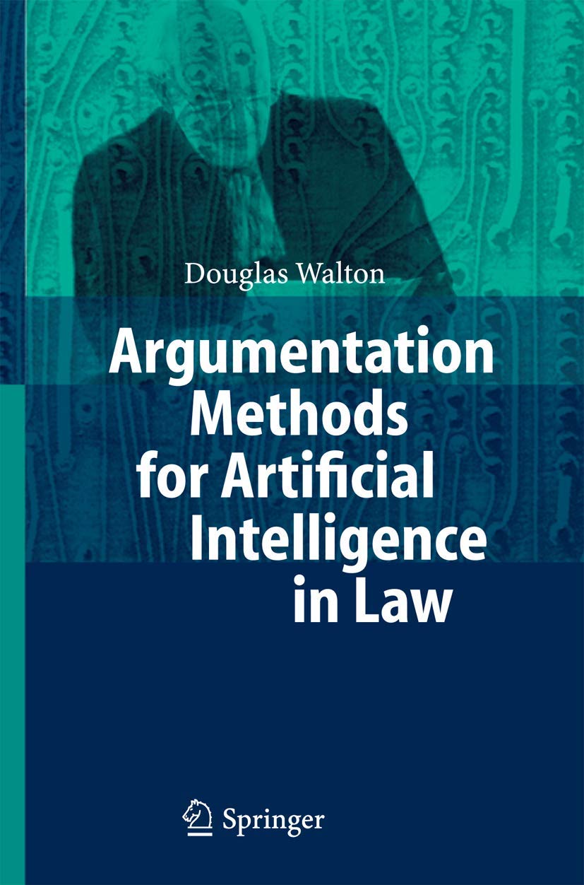 Argumentation Methods for Artificial Intelligence in Law,New