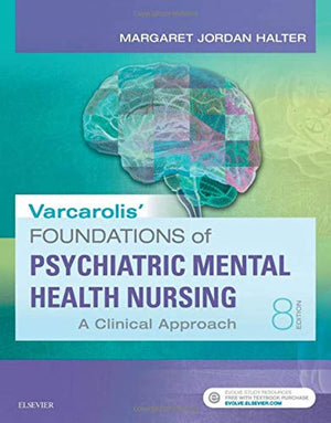 Varcarolis' Foundations Of Psychiatricmental Health Nursing: A Clinical Approach