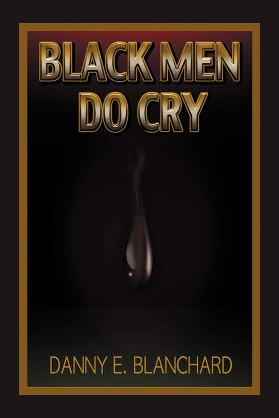 Black Men Do Cry,Used
