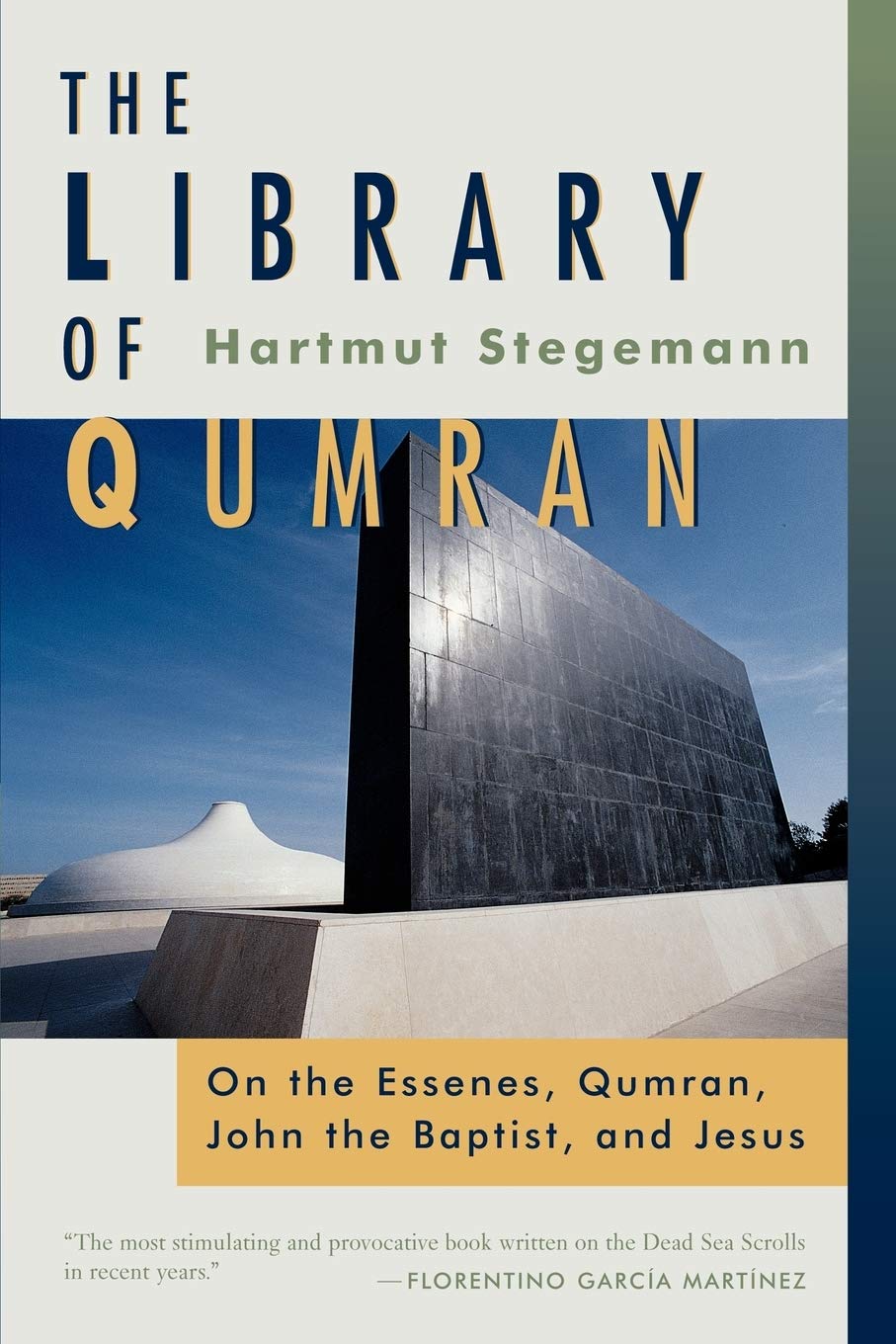 The Library of Qumran: On the Essenes, Qumran, John the Baptist, and Jesus,Used