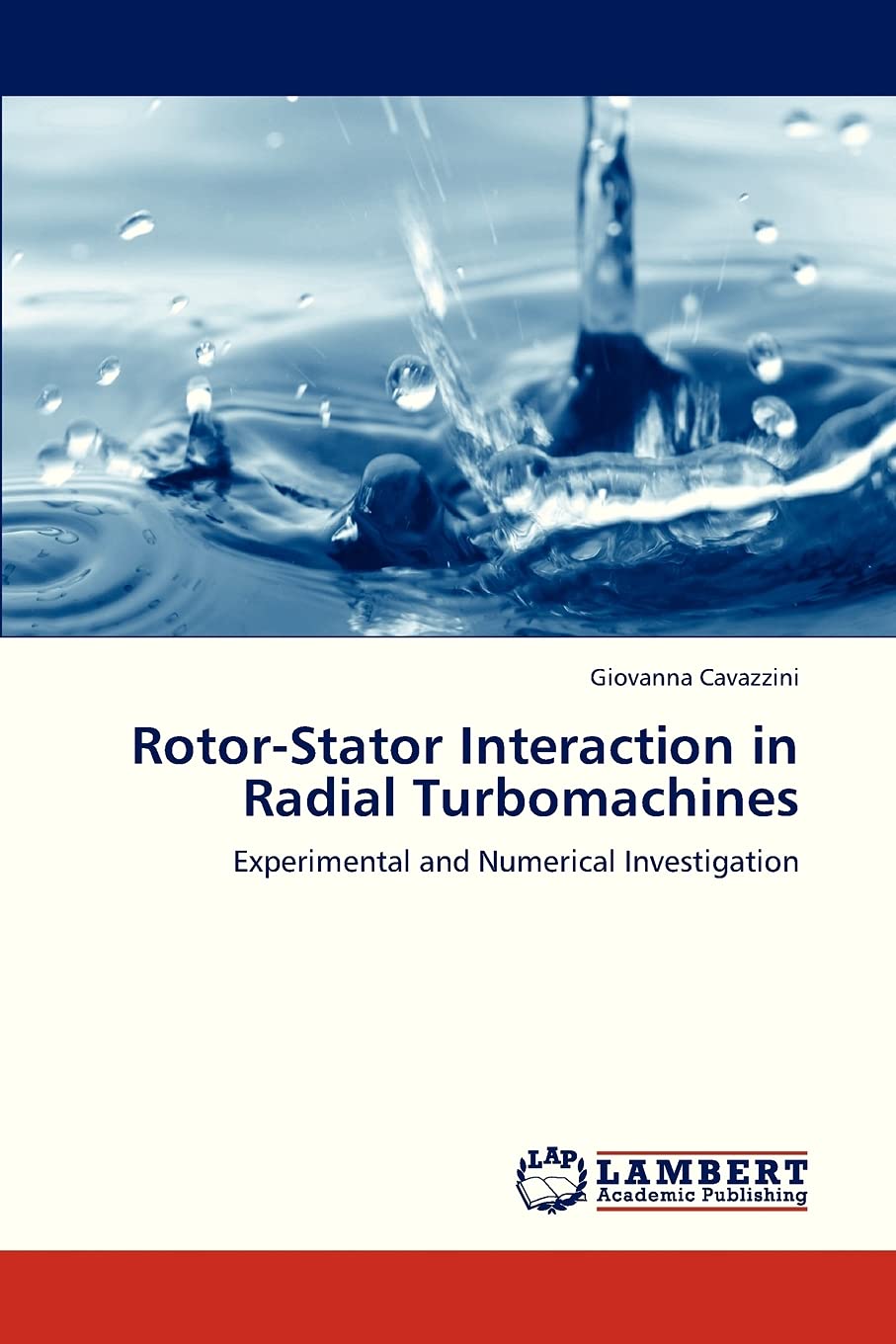 RotorStator Interaction in Radial Turbomachines: Experimental and Numerical Investigation,Used