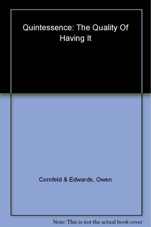 BLACK DOG & LEVENTHAL PUBLISHERS Quintessence: The Quality of Having It - Engaging Insights on Excellence