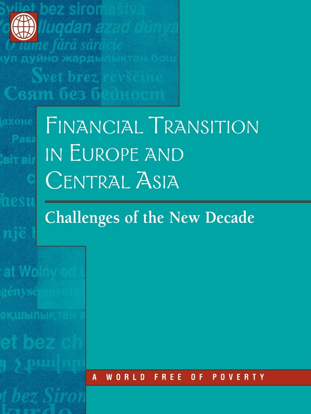 Financial Transition In Europe And Central Asia: Challenges Of The New Decade,New