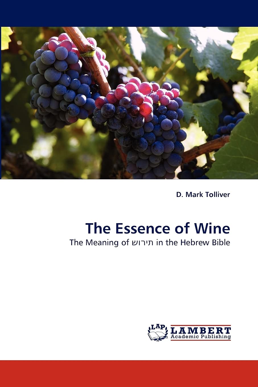 The Essence of Wine: The Meaning of ????? in the Hebrew Bible,Used