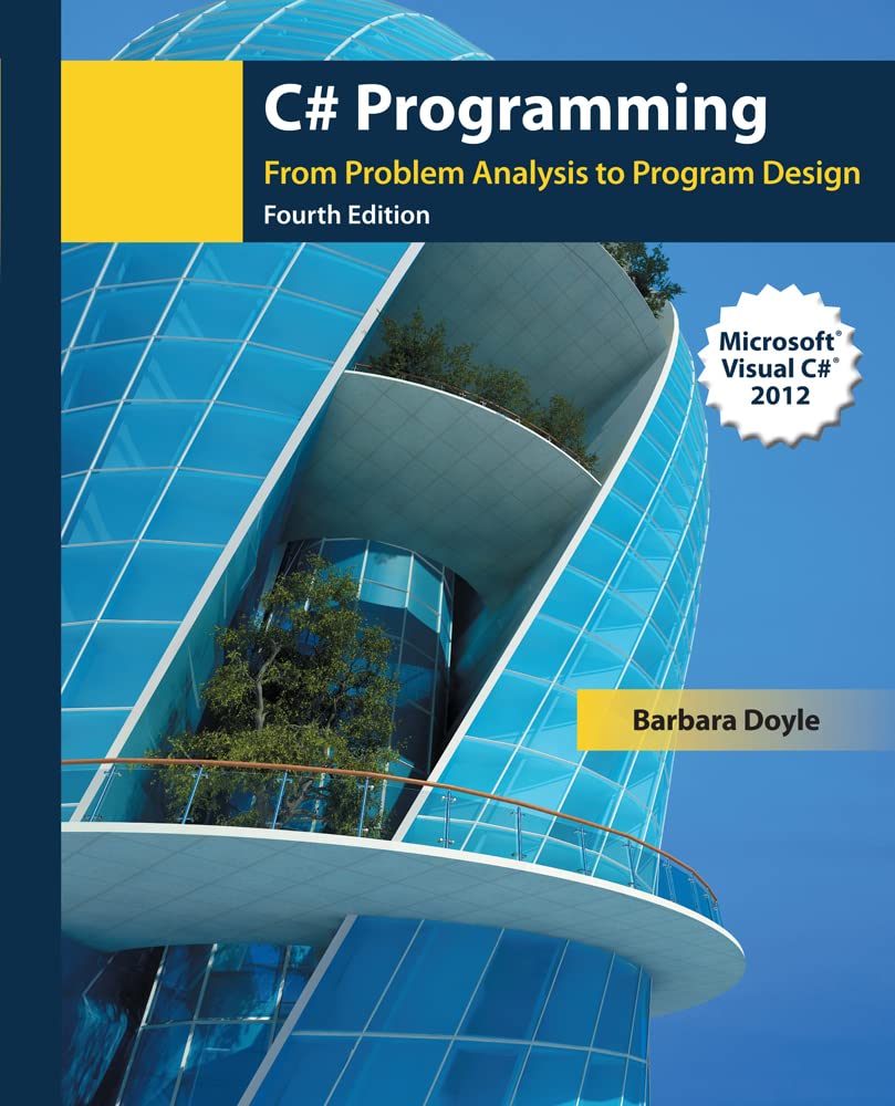 C# Programming: From Problem Analysis to Program Design,Used